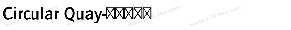 Circular Quay字体转换